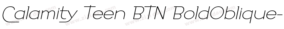 Calamity Teen BTN BoldOblique字体转换